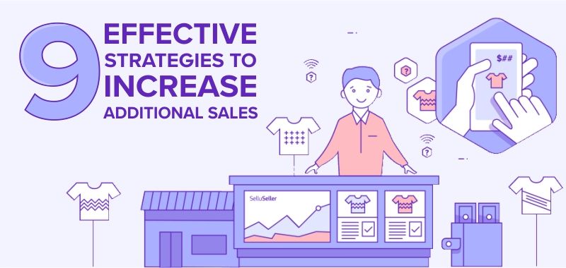 nine_effective_strategies_to_increase_additional_sales